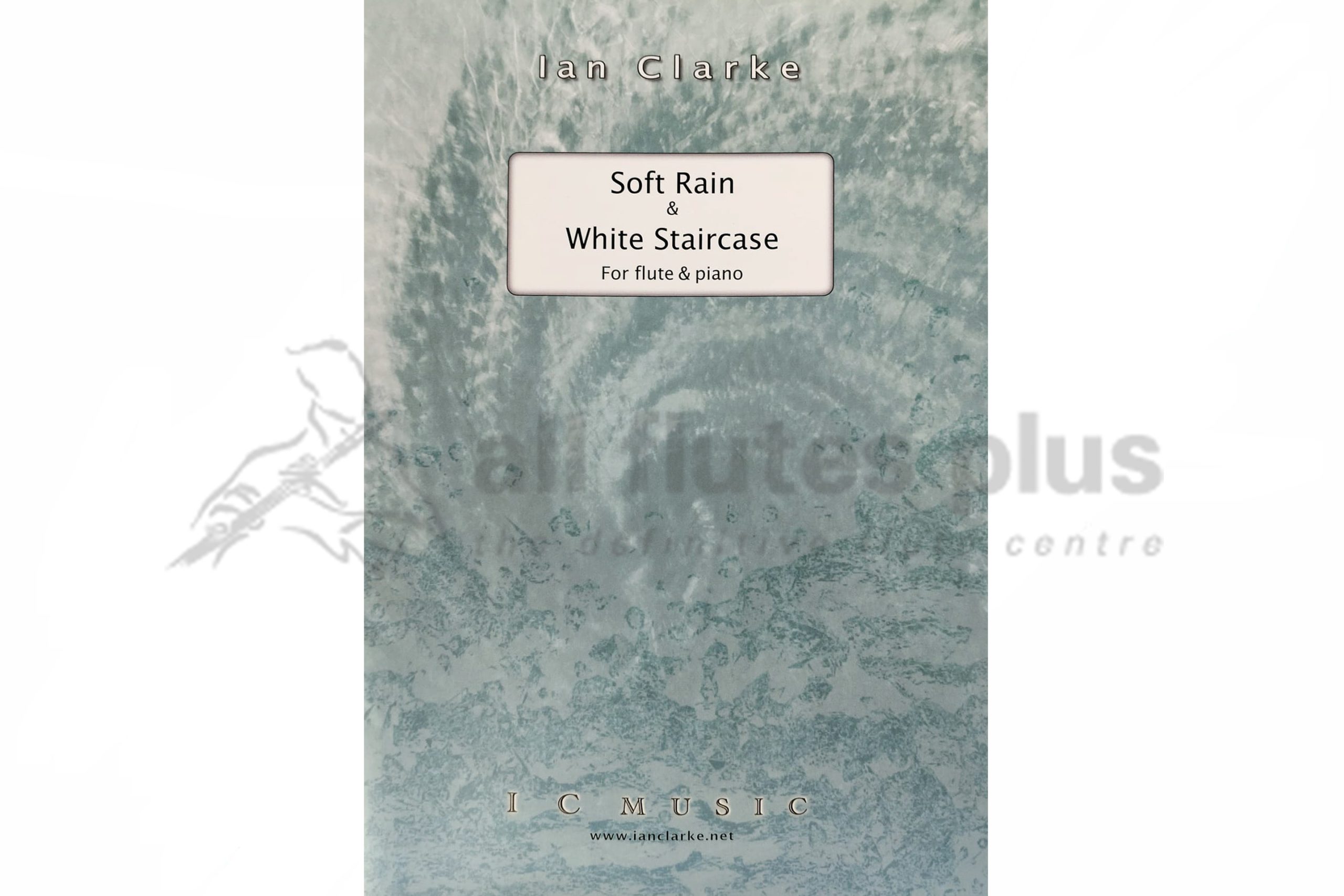 Soft Rain & White Staircase by Ian Clarke for Flute & Piano